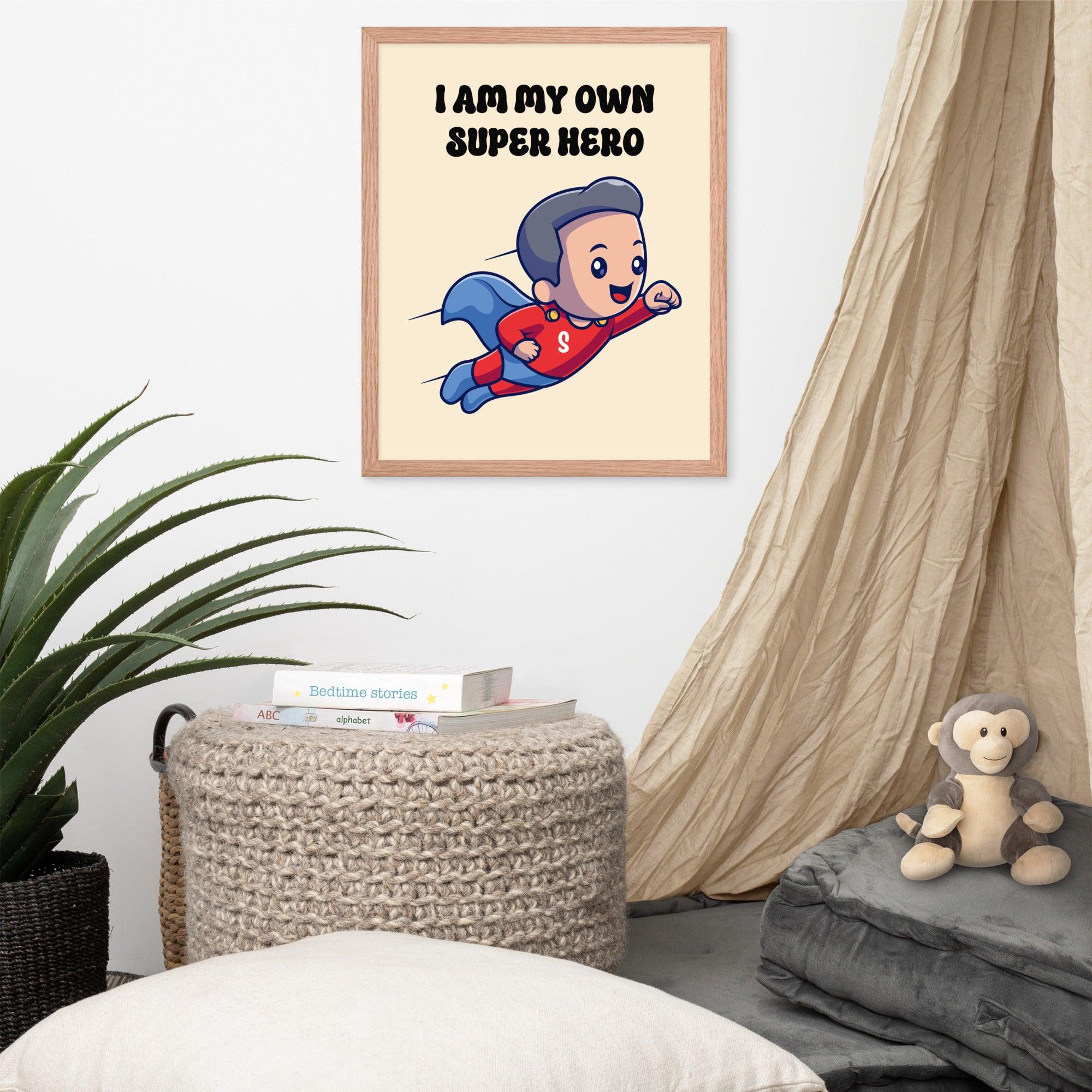 I Am My Own Super Hero: Sustainable Framed Poster with Ayous Wood